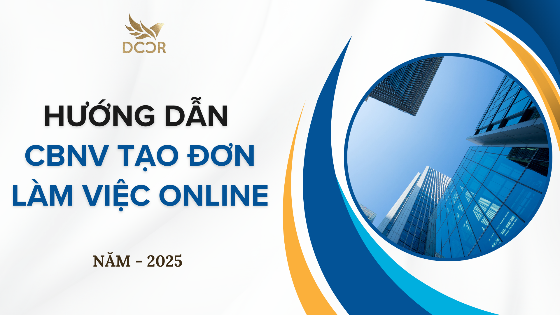Hướng dẫn CBNV tạo đơn làm việc Online